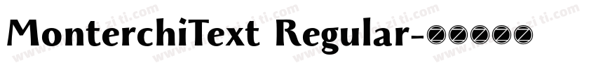 MonterchiText Regular字体转换